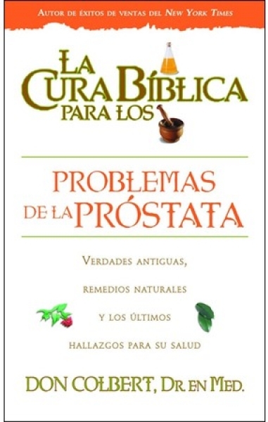 La Cura Bíblica para los Problemas de la Próstata