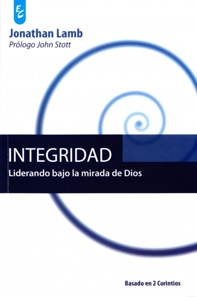 Integridad: Liderando bajo la mirada de Dios