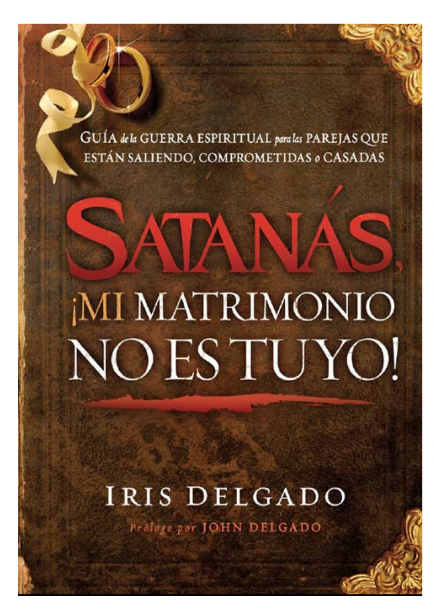 Satanas Mi Matrimonio No Es Tuyo