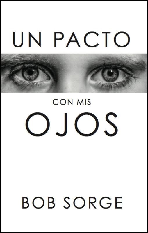 Un Pacto con mis Ojos