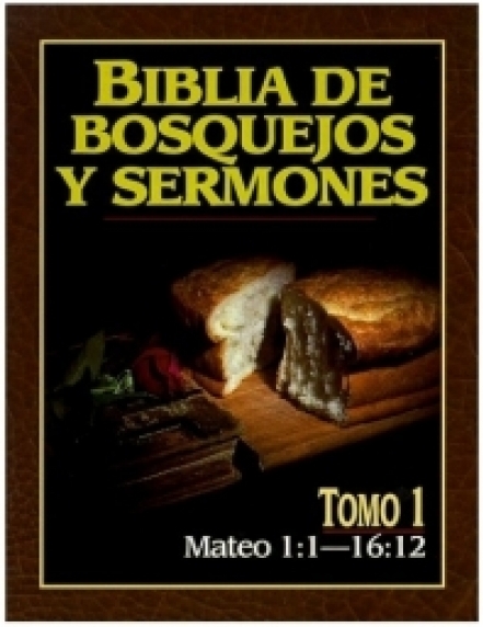 Biblia de Bosquejos y Sermones - Tomo 1 - Mateo 1 - 15