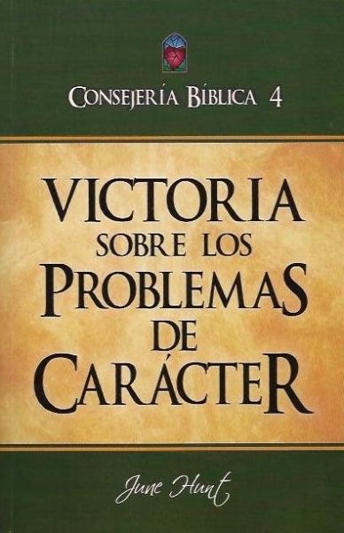 Victoria sobre los Problemas de Carácter - Consejería Bíblica 4